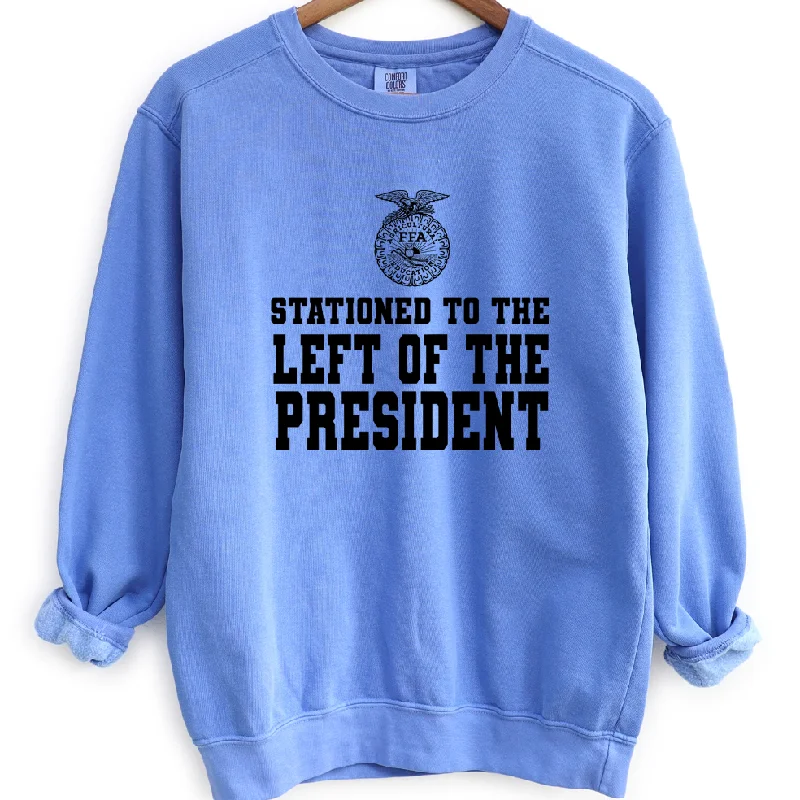 Stationed To The Left Of The President Crewneck (S-3XL) - Multiple Colors!